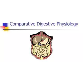 Comparative Digestive Physiology