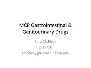 MCP Gastrointestinal &amp; Genitourinary Drugs