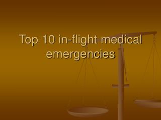 Top 10 in-flight medical emergencies