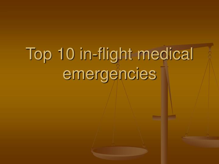 top 10 in flight medical emergencies