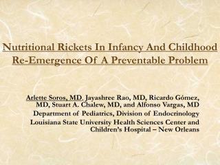 Nutritional Rickets In Infancy And Childhood Re-Emergence Of A Preventable Problem
