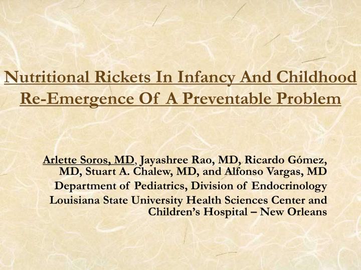 nutritional rickets in infancy and childhood re emergence of a preventable problem