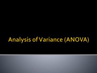 Analysis of Variance (ANOVA)