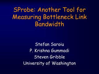 SProbe: Another Tool for Measuring Bottleneck Link Bandwidth