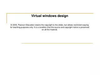 Virtual windows design