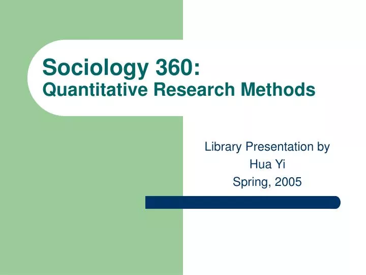 sociology 360 quantitative research methods