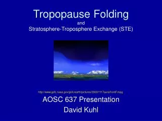 Tropopause Folding and Stratosphere-Troposphere Exchange (STE)
