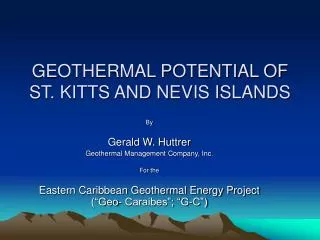 GEOTHERMAL POTENTIAL OF ST. KITTS AND NEVIS ISLANDS