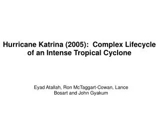 Hurricane Katrina (2005): Complex Lifecycle of an Intense Tropical Cyclone