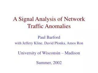 A Signal Analysis of Network Traffic Anomalies