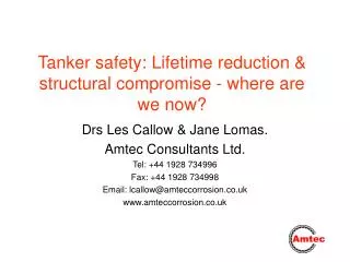 Tanker safety: Lifetime reduction &amp; structural compromise - where are we now?