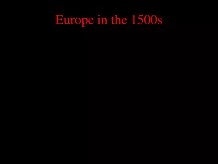 europe in the 1500s