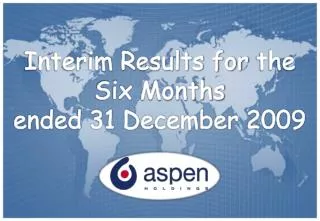 Interim Results for the Six Months ended 31 December 2009