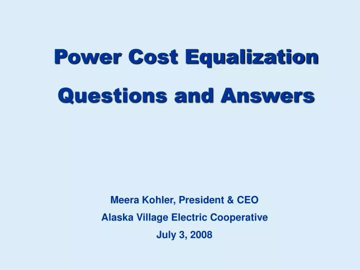power cost equalization questions and answers