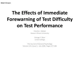The Effects of Immediate Forewarning of Test Difficulty on Test Performance