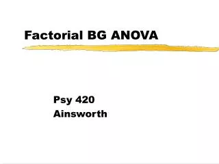 Factorial BG ANOVA