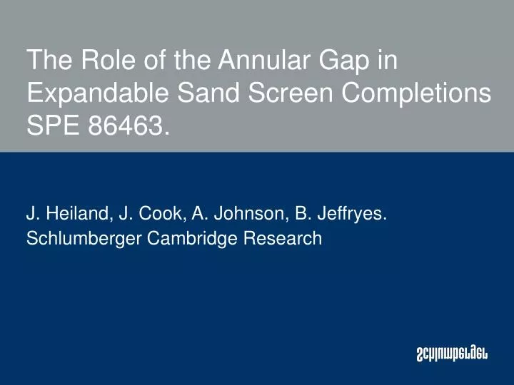 the role of the annular gap in expandable sand screen completions spe 86463