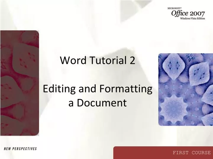 word tutorial 2 editing and formatting a document