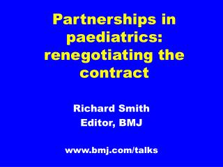 Partnerships in paediatrics: renegotiating the contract