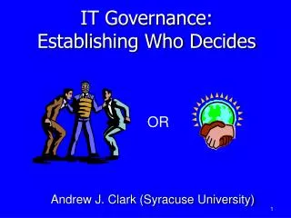IT Governance: Establishing Who Decides