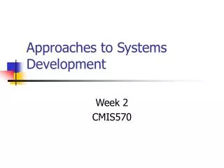 Approaches to Systems Development