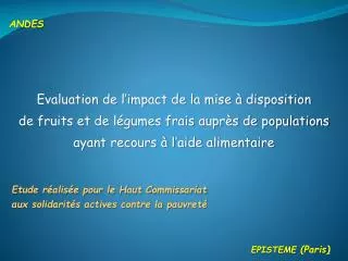 Evaluation de l’impact de la mise à disposition de fruits et de légumes frais auprès de populations ayant recours à l’ai