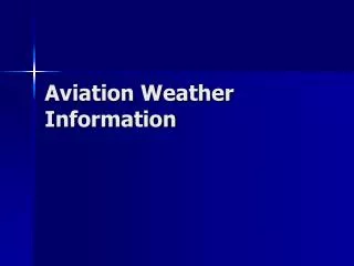Aviation Weather Information