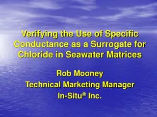 Verifying the Use of Specific Conductance as a Surrogate for Chloride in Seawater Matrices
