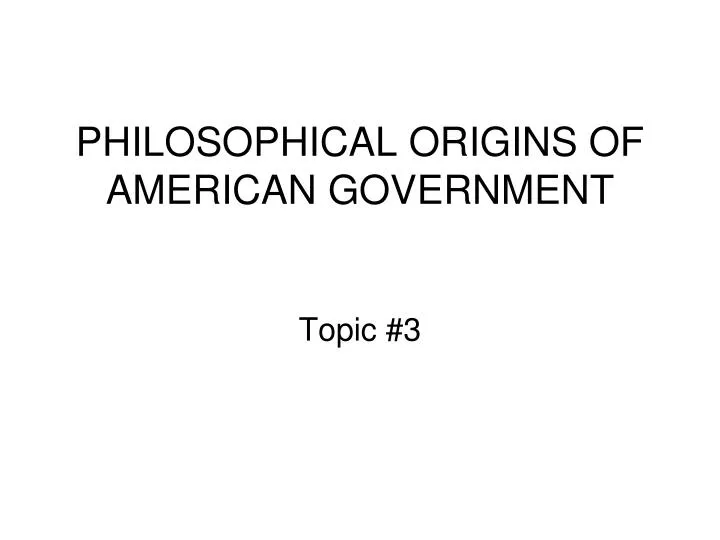 philosophical origins of american government