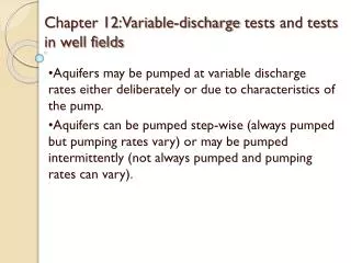 Chapter 12:Variable-discharge t ests and tests in well fields