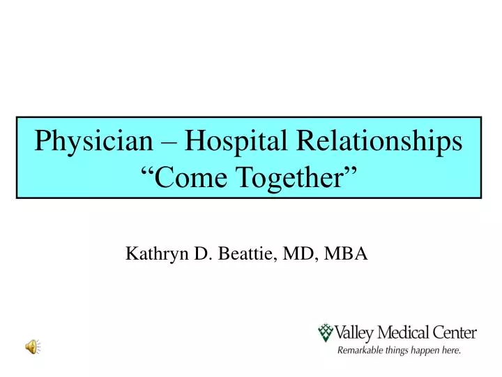 physician hospital relationships come together