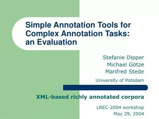 Simple Annotation Tools for Complex Annotation Tasks : an Evaluation