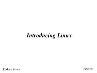 Introducing Linux