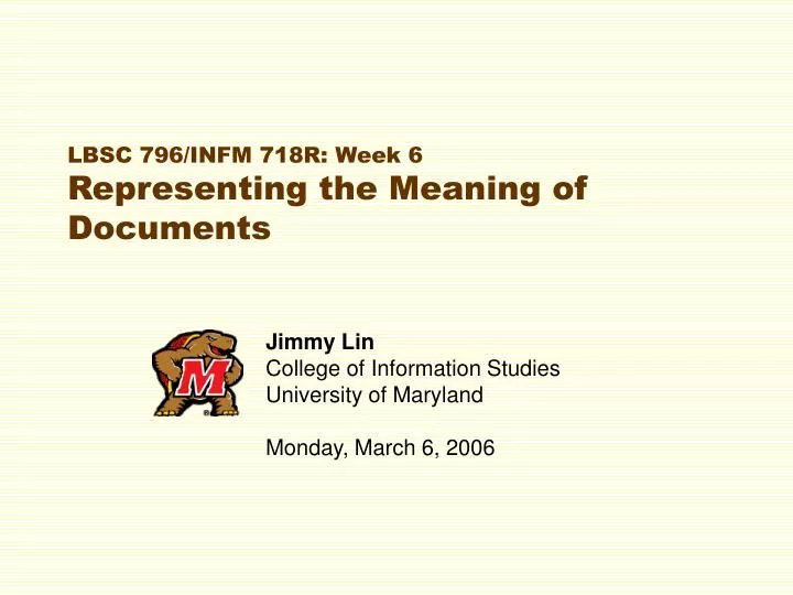 lbsc 796 infm 718r week 6 representing the meaning of documents