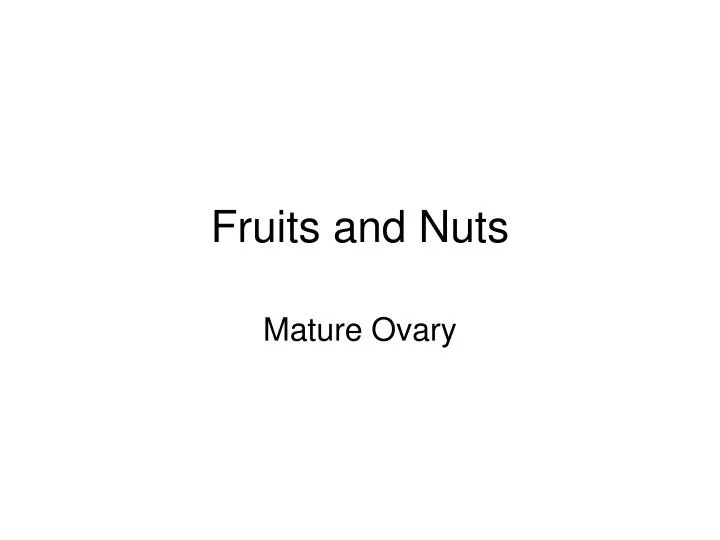 fruits and nuts