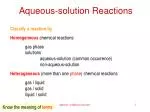 Aqueous-solution Reactions - slide 1