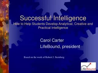 Successful Intelligence How to Help Students Develop Analytical, Creative and Practical Intelligence