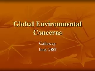 Global Environmental Concerns
