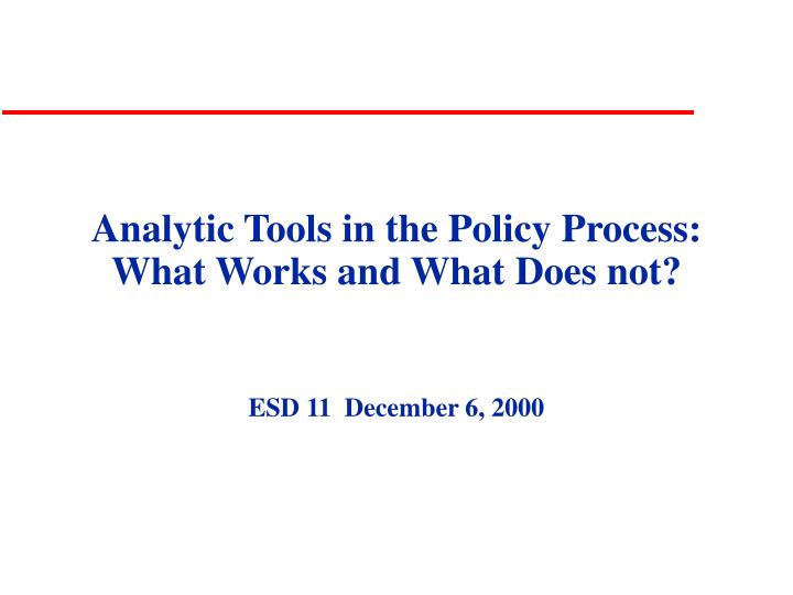 analytic tools in the policy process what works and what does not