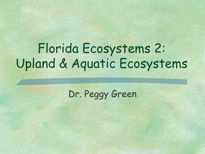 florida ecosystems 2 upland aquatic ecosystems