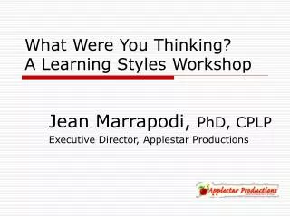 What Were You Thinking? A Learning Styles Workshop