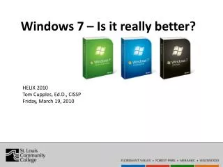 Windows 7 – Is it really better?