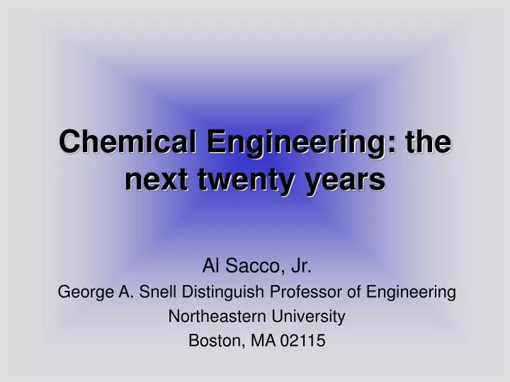 chemical engineering the next twenty years