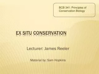 Ex Situ Conservation