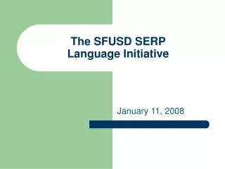 The SFUSD SERP Language Initiative