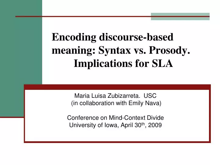 encoding discourse based meaning syntax vs prosody implications for sla