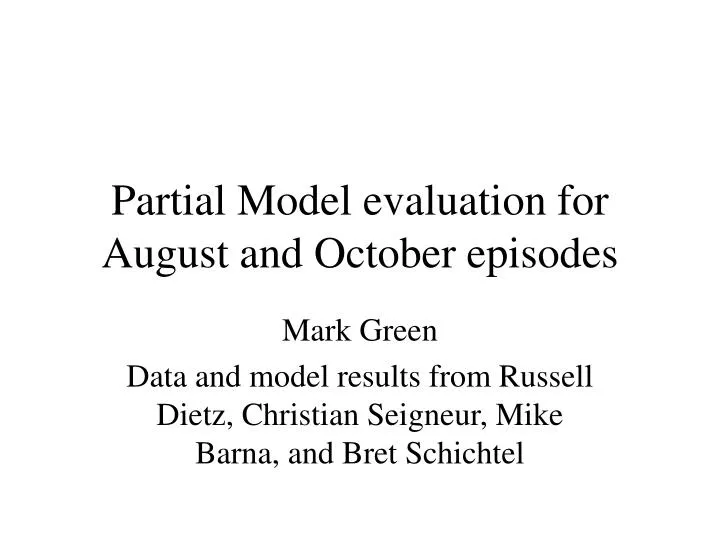 partial model evaluation for august and october episodes