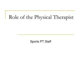 Role of the Physical Therapist