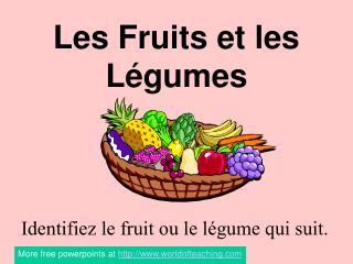 Les Fruits et les Légumes