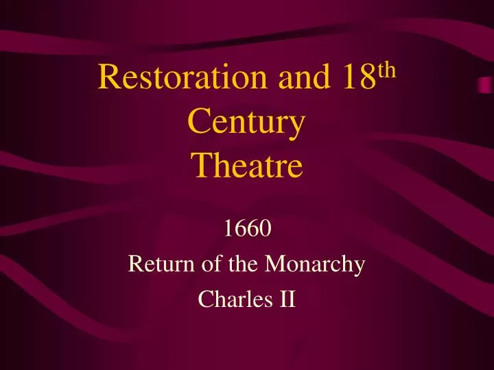 restoration and 18 th century theatre